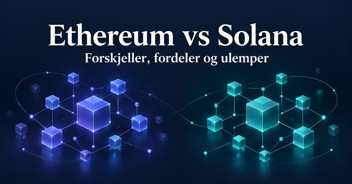 To abstrakte blokkjedenettverk i blått og turkis under teksten «Ethereum vs Solana – Forskjeller, fordeler og ulemper».