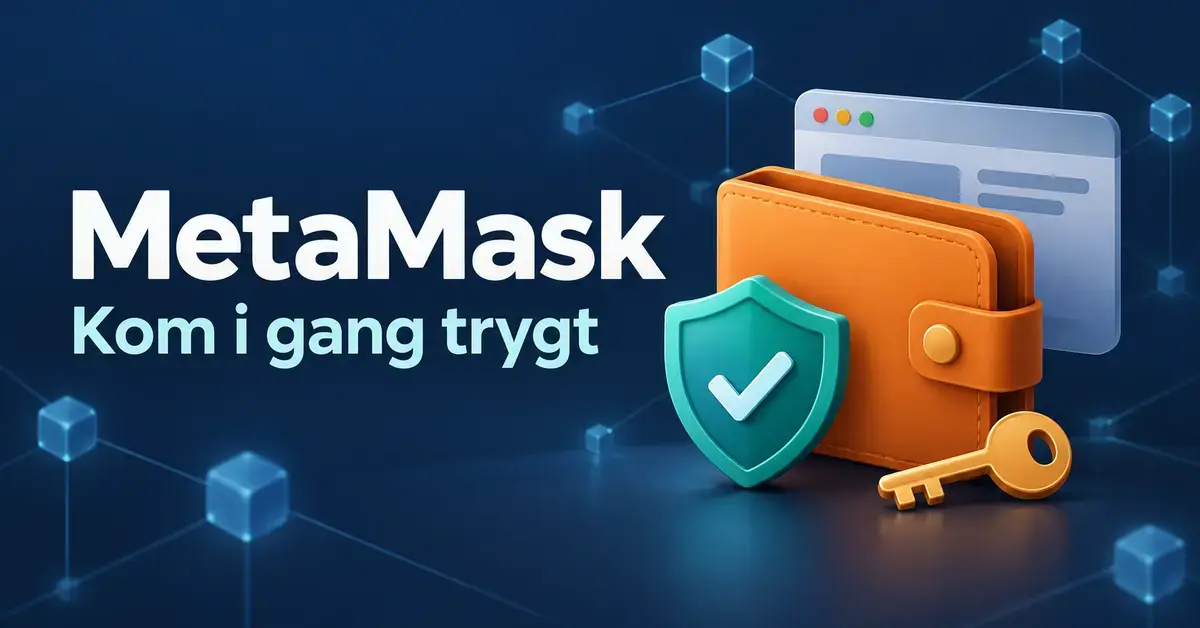 Illustrasjon av en digital lommebok, et sikkerhetsskjold og en nøkkel ved siden av teksten «MetaMask – Kom i gang trygt».